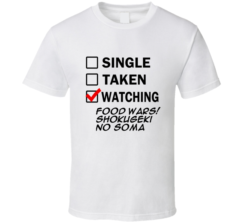 Life Is Short Watch Food Wars! Shokugeki no Soma Anime TV T Shirt