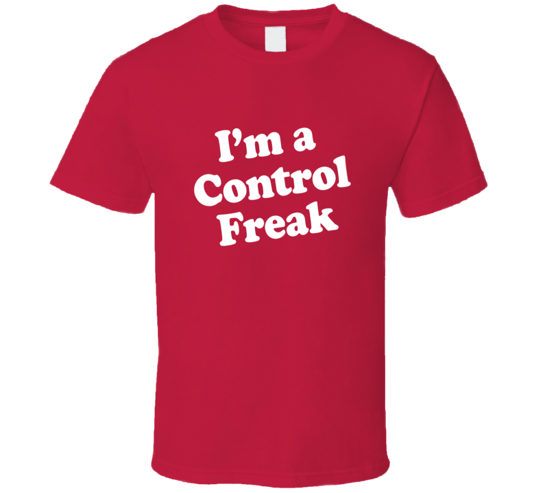 Im A Control Freak Dr Pepper Funny T Shirt T shirt