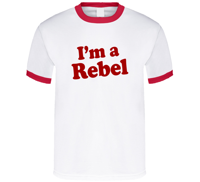 Im A Rebel Dr Pepper Funny T Shirt