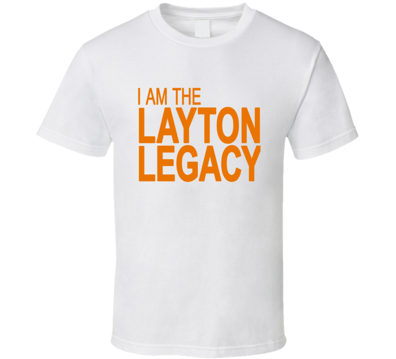 I Am The Layton Legacy Jack Political T Shirt