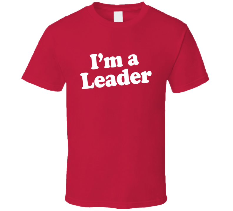 I'm A Leader Dr Pepper Funny T Shirt