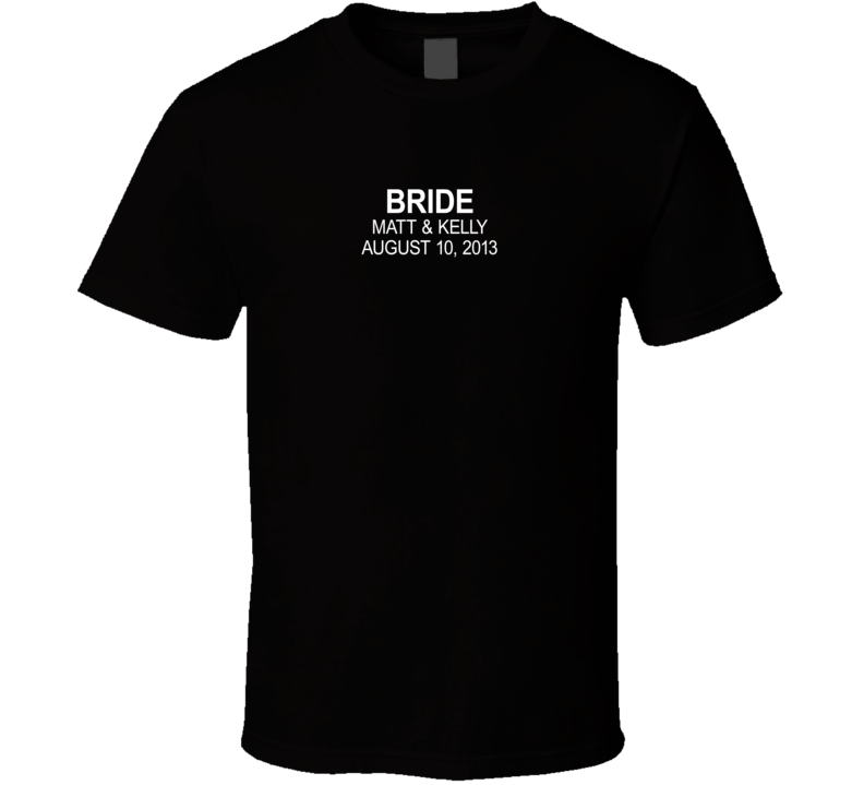 Custom - Back - Bride T Shirt