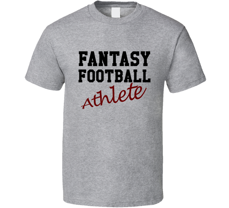 Fantasy Football Athlete Funny Parody Athletic T Shirt