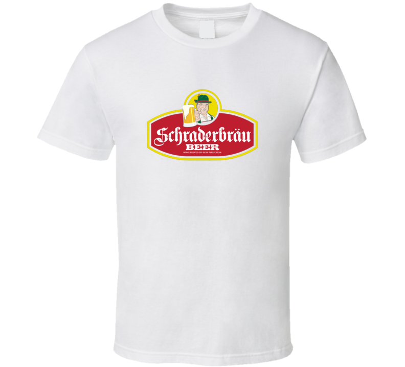 Schraderbrau Beer Funny TV Breaking Bad FIX T Shirt