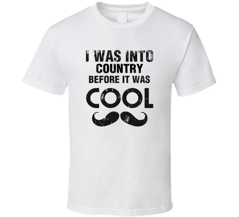 I Was Into Country Before It Was Cool