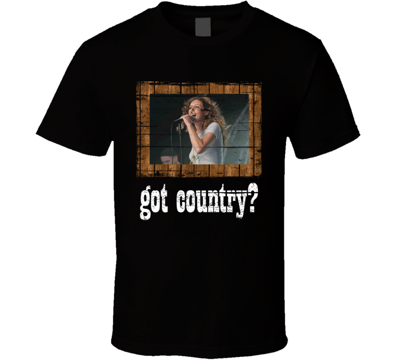 Faith Hill Got Country Distressed Image T Shirt