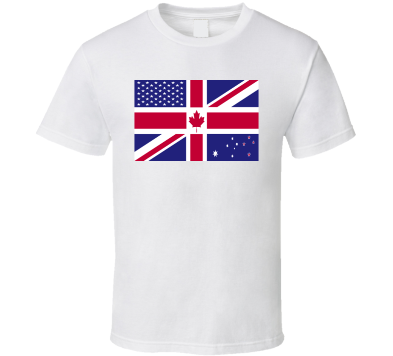 Canada USA Great Britain Australia And New Zealand Combined Flag T Shirt