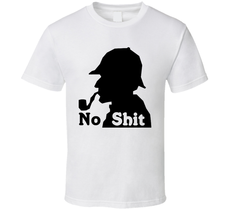 No Poop Sherlock Funny Sherlock Holmes T Shirt