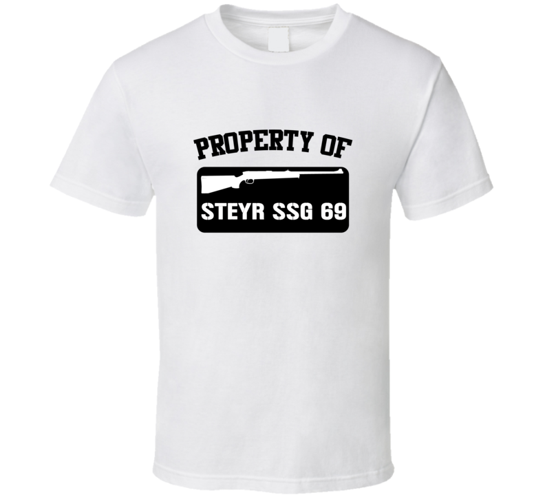 Property Of My Steyr Ssg 69 Sniper Rifle  T Shirt