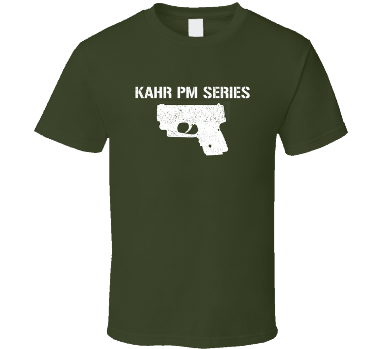 Kahr Pm Series Pistol Military Distressed T Shirt