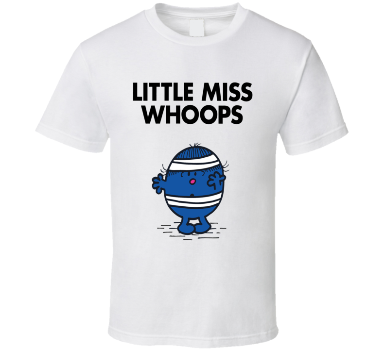 Little Miss Whoops Character From Little Miss Book Series Fan T Shirt