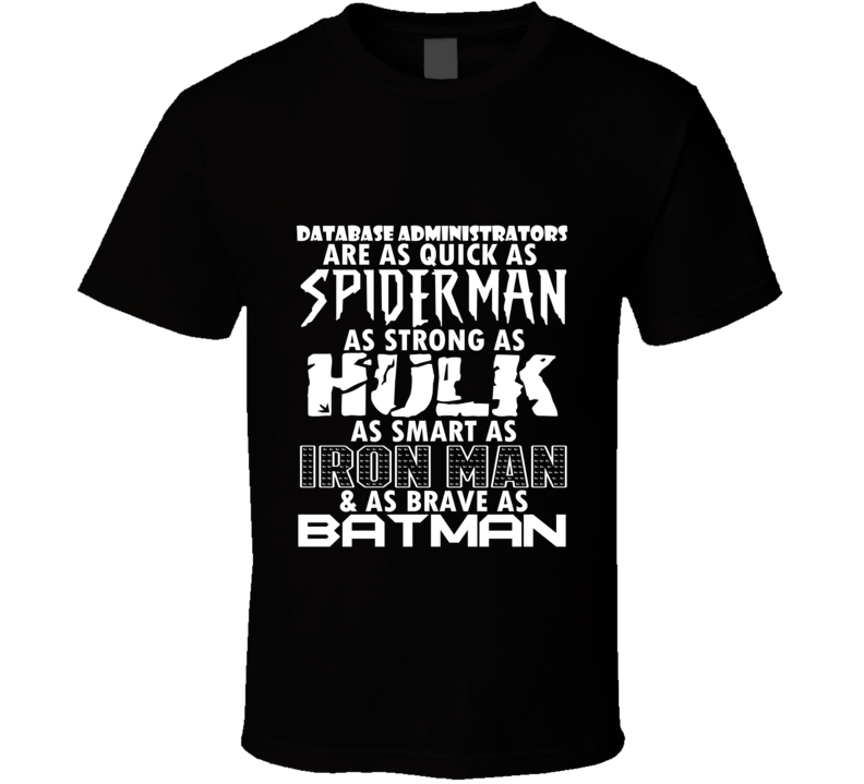 Database Administrators Funny Comic Book Superhero T Shirt