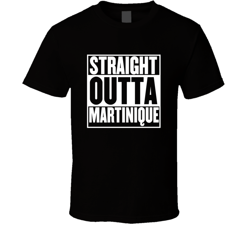 Straight Outta Martinique Movie Parody Shirt