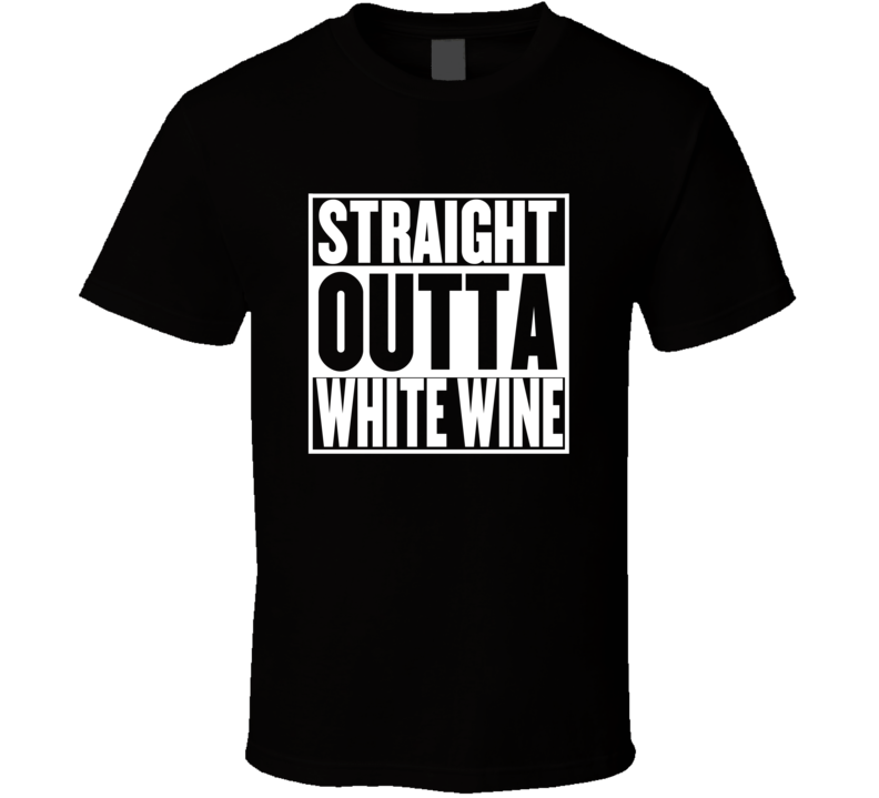 Straight Outta White Wine Movie Parody Shirt