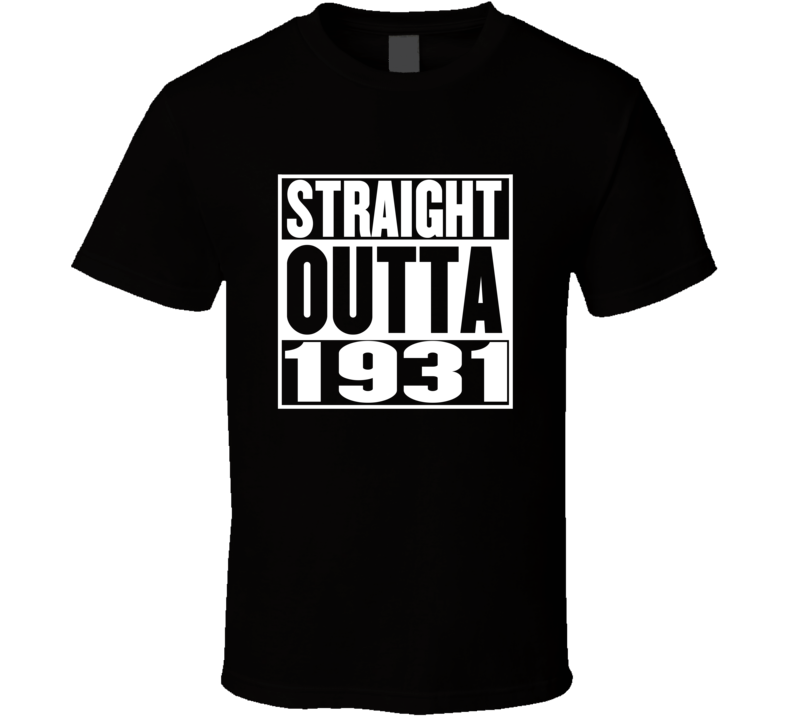 Straight Outta 1931 Movie Parody Shirt