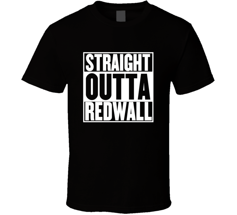 Straight Outta Redwall Movie Parody Shirt