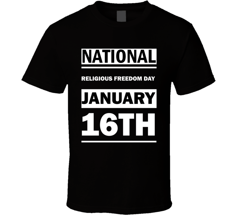 National Religious Freedom DAY January 16th Calendar Day Shirt