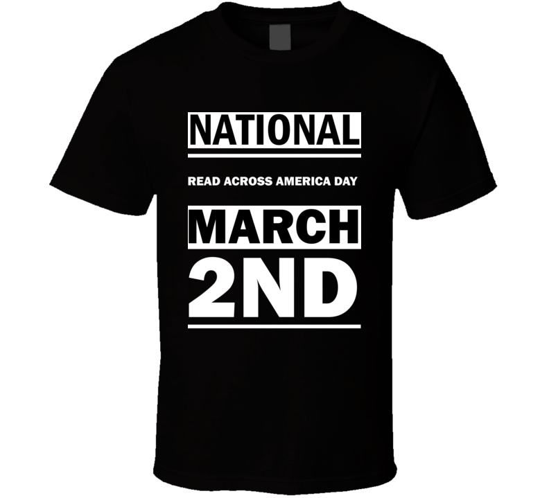 National Read Across America DAY March 2nd Calendar Day Shirt