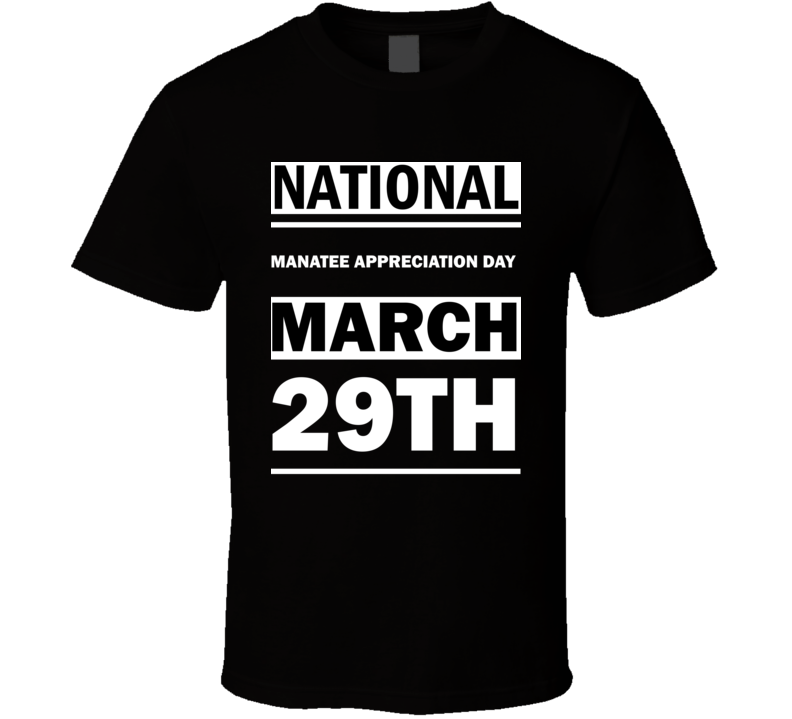 National Manatee Appreciation DAY March 29th Calendar Day Shirt