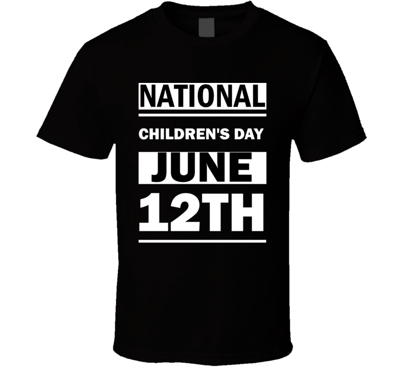 National Children's DAY June 12th Calendar Day Shirt