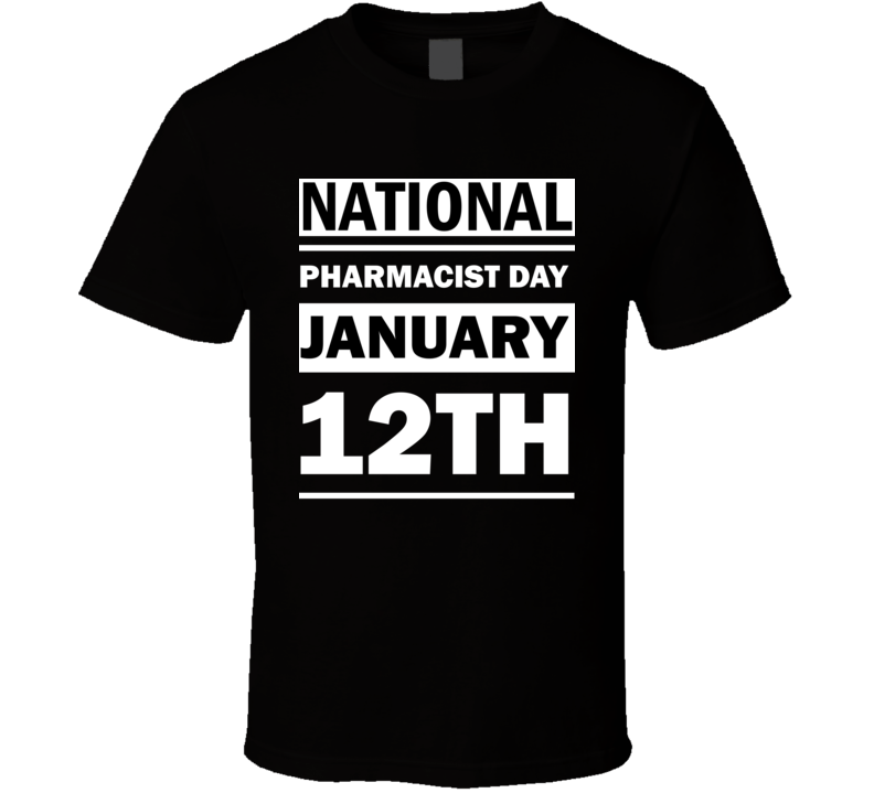 National Pharmacist Day January 12th Calendar Day Shirt