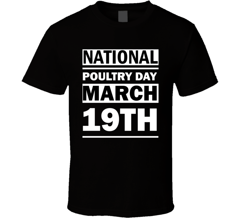 National Poultry Day March 19th Calendar Day Shirt