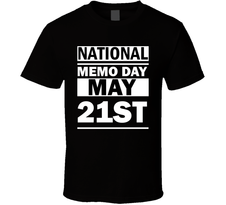 National Memo Day May 21st Calendar Day Shirt