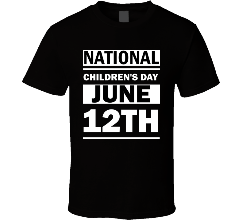 National Children's Day June 12th Calendar Day Shirt