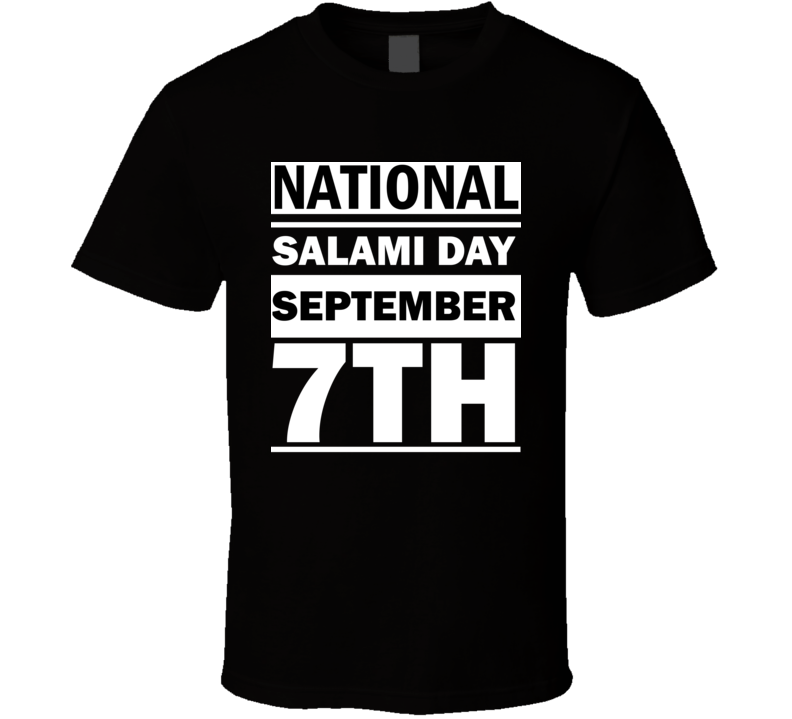 National Salami Day September 7th Calendar Day Shirt