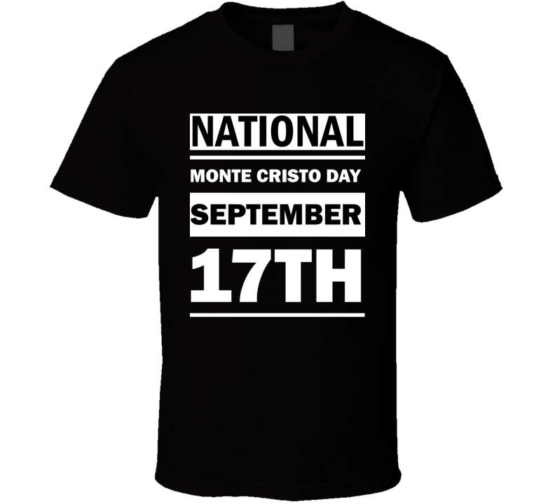 National Monte Cristo Day September 17th Calendar Day Shirt