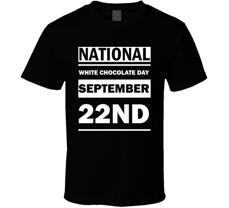 National White Chocolate Day September 22nd Calendar Day Shirt