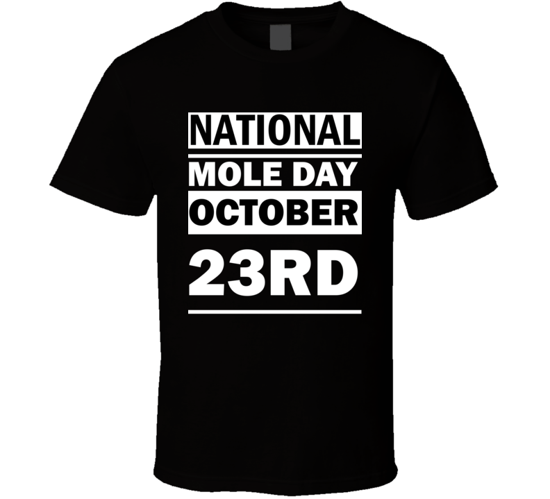 National Mole Day October 23rd Calendar Day Shirt