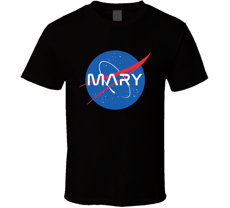 Mary NASA Logo Your Name Space Agency T Shirt
