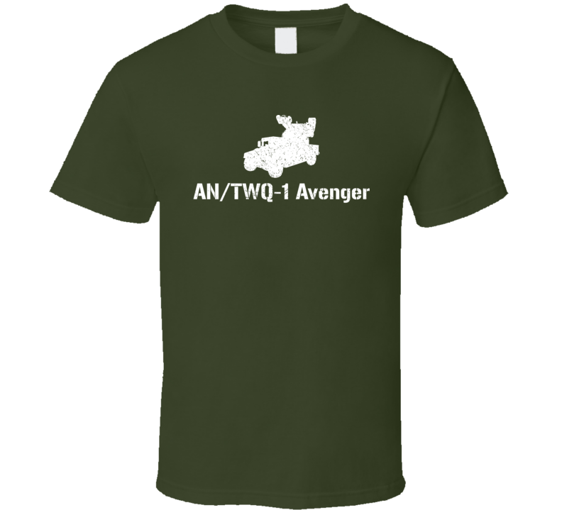 United States  AN/TWQ-1 Avenger Military T Shirt