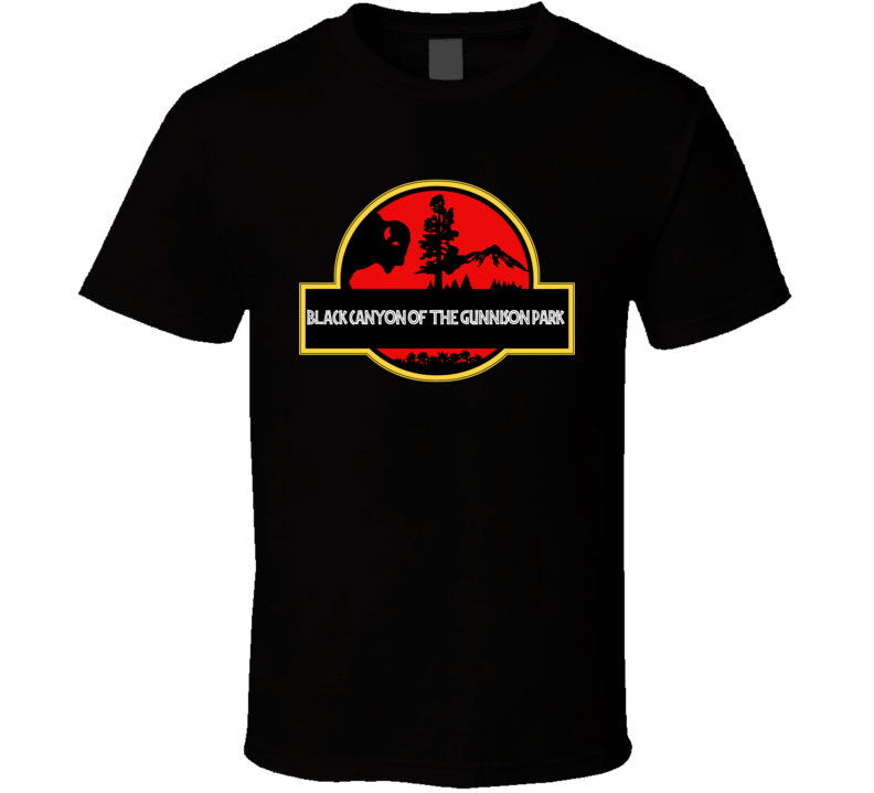 Black Canyon of the Gunnison Park National Park Jurassic Park Parody T Shirt