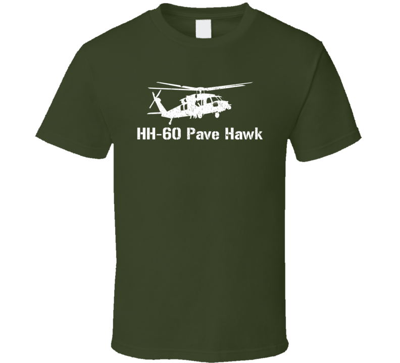 HH-60 Pave Hawk Helicopter Military T Shirt