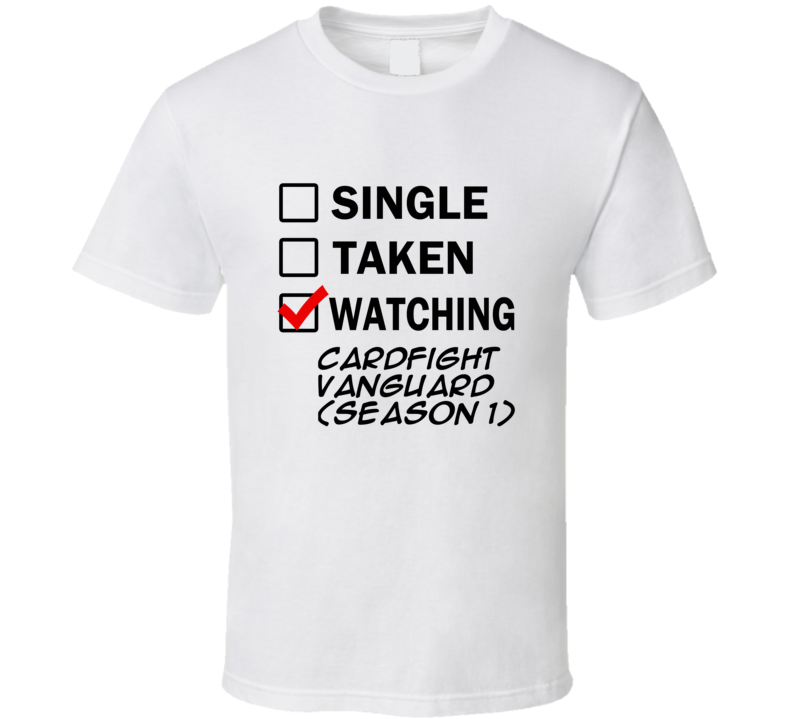 Life Is Short Watch Cardfight Vanguard (Season 1) Anime TV T Shirt