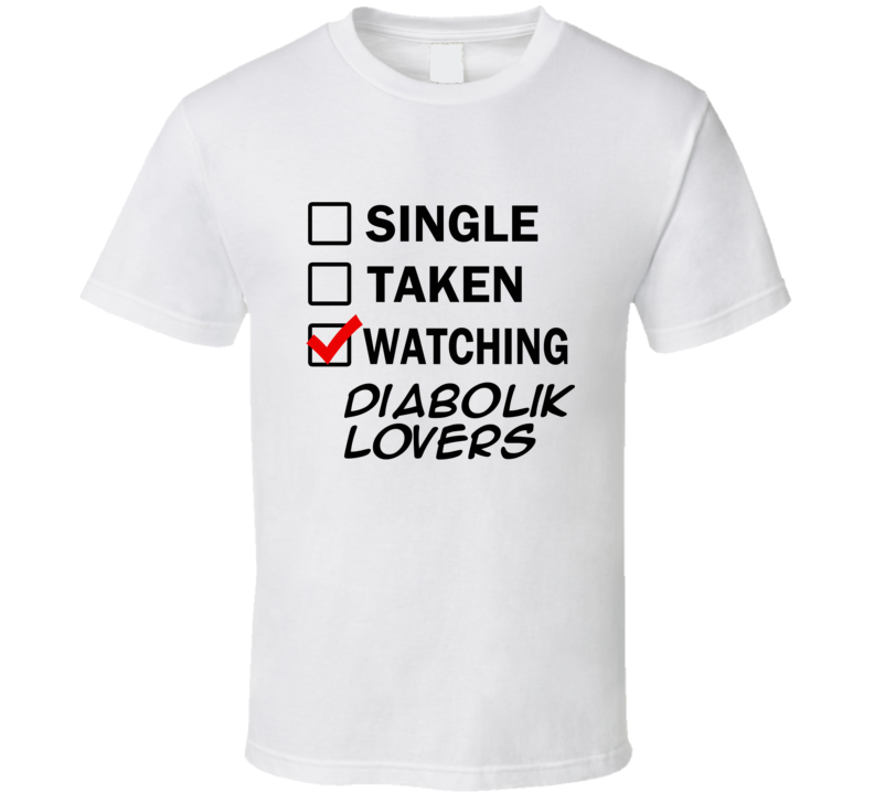 Life Is Short Watch Diabolik Lovers Anime TV T Shirt