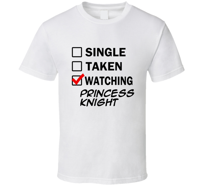 Life Is Short Watch Princess Knight Anime TV T Shirt