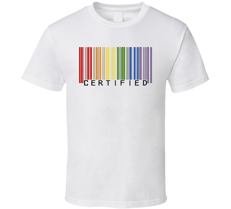 Certified Gay Pride T Shirt Certified Gay Pride T Shirt