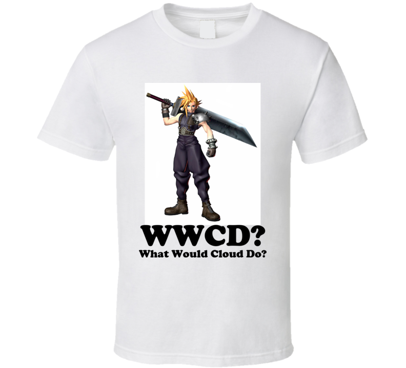 What Would Cloud Do T Shirt