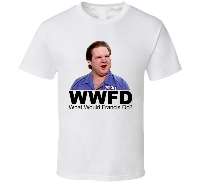 What Would Francis Buxton Do Pee Wee T Shirt