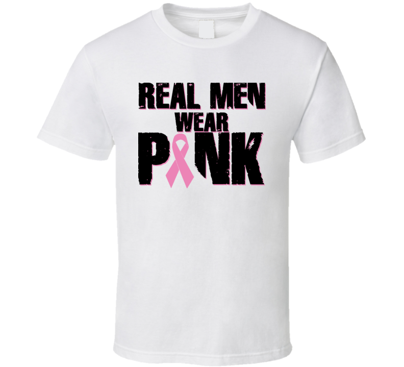 Breast Cancer Real Men Where Pink Pink Ribbon T Shirt