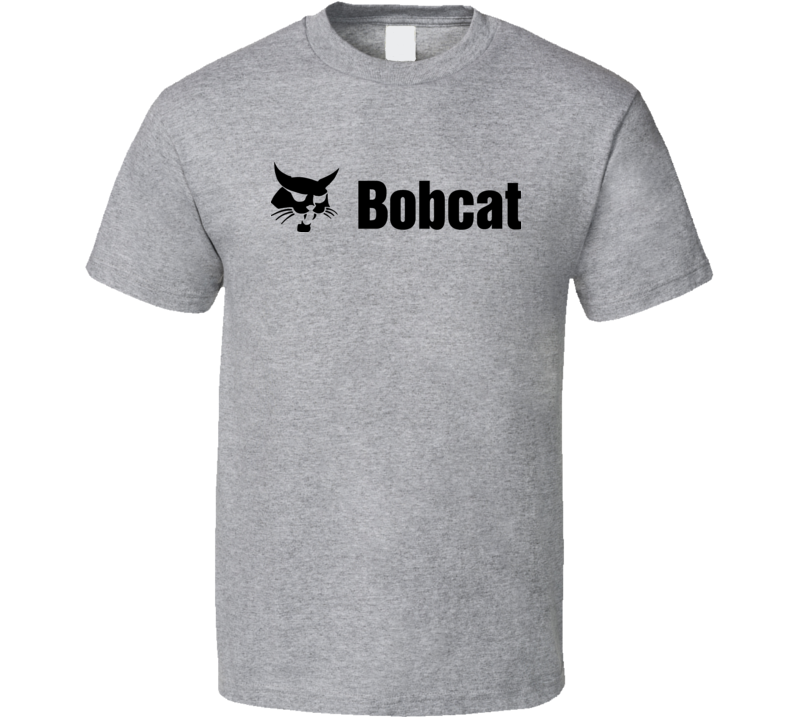 Bobcat Construction Excavator Dozer Work Truck T Shirt