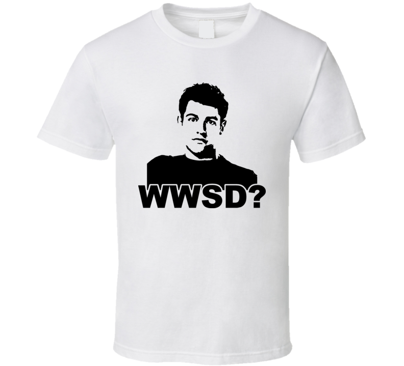 What Would Schmidt Do T Shirt