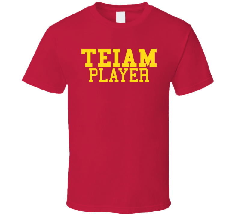 Team Player No I In Team Funny T Shirt