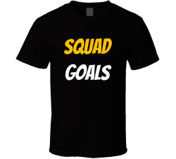 Squad Goals Cute Funny Friends Group Shirt T Shirt
