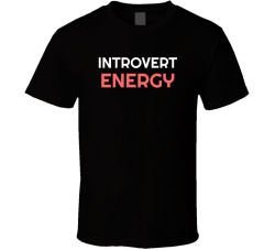 Introvert Energy Funny Bookworm Aesthetic Tee T Shirt