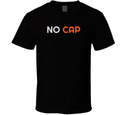 No Cap T Shirt