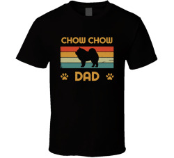 Chow Chow Dad T Shirt Popular Dog Breed Fathers Day Gift Present For Men